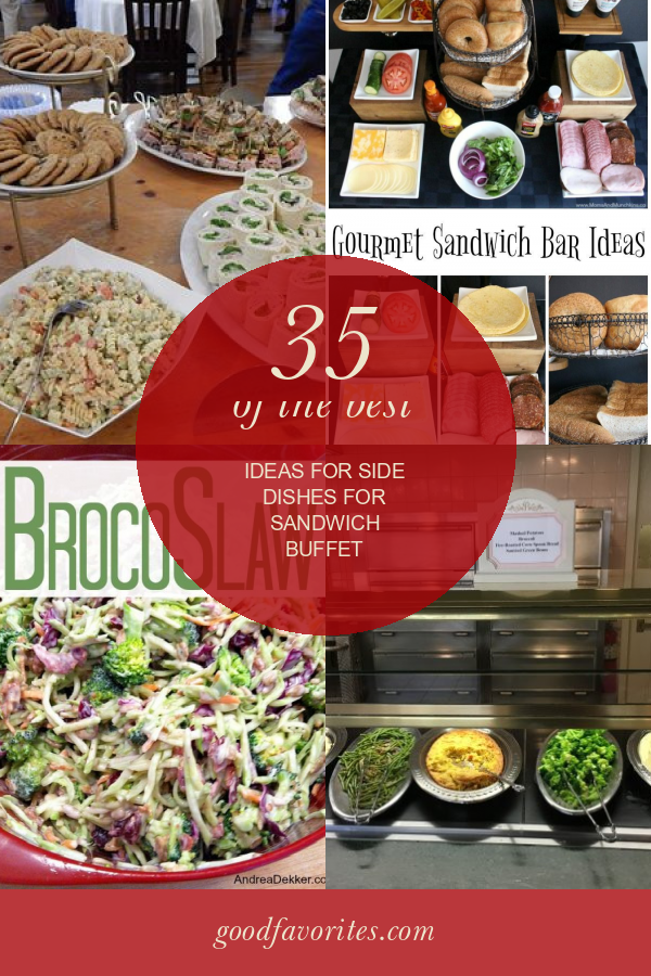 35 Of the Best Ideas for Side Dishes for Sandwich Buffet Home, Family